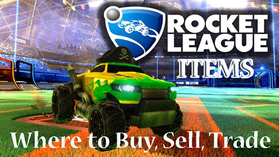 Where to Buy, Sell and Trade Rocket League Items