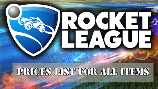 Rocket League Trading – Rocket League Prices List For All Items